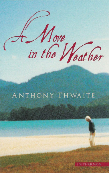 a_move_in_the_weather_anthony_thwaite